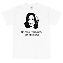 Load image into Gallery viewer, I'm Speaking Tee