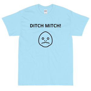 Ditch Mitch Tee