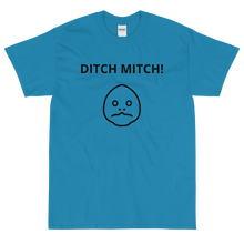 Load image into Gallery viewer, Ditch Mitch Tee
