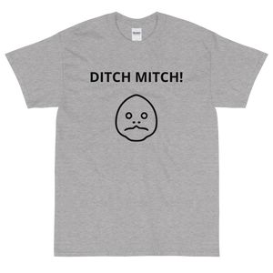 Ditch Mitch Tee